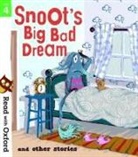 Aleesah Darlison, Darlison Aleesah, Narinder Dhami, Narinder Puttock Dhami, Dhami Narinder, John Dougherty... - Read With Oxford: Stage 4: Snoot''s Big Bad Dream and Other Stories