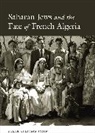 Sarah Abrevaya Stein, Sarah Abrevaya Stein - Saharan Jews and the Fate of French Algeria