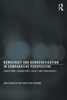 J&Atilde;&cedil;rgen M&Atilde;&cedil;ller, Jrgen (Aarhus University Mller, Jrgen Skaaning Mller, J&oslash;rgen M&oslash;ller, Svend-Erik Skaaning, Skaaning Svend-Erik - Democracy and Democratization in Comparative Perspective