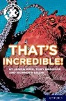 Tony Bradman, Narinder Dhami, Janice Pimm, Janice Bradman Pimm, Andy Elkerton, Anais Goldemberg... - Project X Comprehension Express: Stage 1: That''s Incredible!