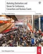 Rob Davidson, Tony Rogers, Tony Davidson Rogers - Marketing Destinations and Venues for Conferences, Conventions and