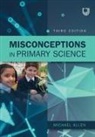 Allen, Michael Allen - Misconceptions in Primary Science 3e