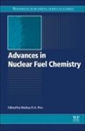 Markus H.a. (Assistant Professor and Canada Piro, Markus H.A. Piro, Markus H.A. Piro, Markus H.A. (Assistant Professor and Canada Research Chair (Tier II) in Nuclear Fuels and Materials Piro - Advances in Nuclear Fuel Chemistry