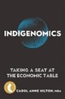 Carol Anne Hilton - Indigenomics