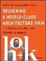 Patrick MacLeamy - Designing a World-Class Architecture Firm