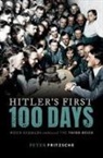 Peter Fritzsche, Peter (W. D. &amp; Sarah E. Trowbridge Prof Fritzsche, Peter (W. D. &amp; Sarah E. Trowbridge Professor of History Fritzsche, Fritzsche Peter - Hitler''s First Hundred Days