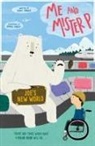 Maria Farrer, Maria ( Farrer, Farrer Maria, Daniel Rieley, Daniel ( Rieley, Rieley Daniel - Me and Mister P: Joe''s New World