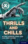 Steve Cole, Paul Stewart, Jonny Zucker, Jonny Stewart Zucker, Loic Billiau, Dylan Gibson... - Project X Comprehension Express: Stage 3: Thrills and Chills Pack of 6