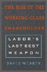David Webber, Webber David - Rise of the Working-Class Shareholder
