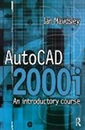 Ian Mawdsley, Mawdsley Ian - Autocad 2000i: An Introductory Course