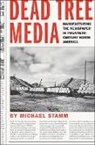 Michael (Michigan State University) Stamm, Stamm Michael - Dead Tree Media