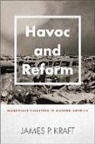 James P. Kraft, James P. (University of Hawaii At Manoa) Kraft - Havoc and Reform