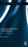 Ewan Ferlie, Ewan (King''s College London Ferlie, Ferlie Ewan - Analysing Health Care Organizations