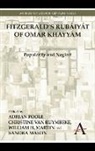 Adrian Van Ruymbeke Poole, William H Martin, William H. Martin, Sandra Mason, Adrian Poole, Christine van Ruymbeke... - Fitzgeralds Rubaiyat of Omar Khayyam