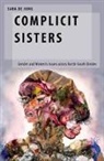 Sara de Jong, Sara (Research Fellow De Jong - Complicit Sisters