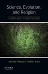 Michael Peterson, Michael (Professor of Philosophy of Reli Peterson, Michael (Professor of Philosophy of Religion Peterson, Michael Ruse, Michael (Lucycle T. Werkmeister Professor and Director of History and Philosophy of Science Ruse, Ruse Michael - Science, Evolution, and Religion