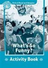 Paul Shipton - Oxford Read and Imagine: Level 6: What''s So Funny? Activity Book