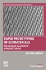 Roger (Professor Narayan, Roger Narayan, Roger (Professor Narayan, Narayan Roger - Rapid Prototyping of Biomaterials