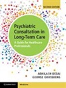 Abhilash Desai, Abhilash Grossberg Desai, George Grossberg - Psychiatric Consultation in Long-Term Care