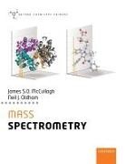 James McCullagh, James (Associate Professor of Analytica Mccullagh, James (Associate Professor of Analytical Chemistry McCullagh, Neil Oldham, Neil (Professor of Biomolecular Mass Spectrometry Oldham - Mass Spectrometry