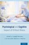 O. Joseph (Associate Professor Bienvenu, O Joseph Bienvenu, O. Joseph Bienvenu, O. Joseph (Associate Professor Bienvenu, Ramona O Hopkins, Ramona O. Hopkins... - Psychological and Cognitive Impact of Critical Illness