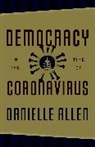 Danielle Allen - Democracy in the Time of Coronavirus