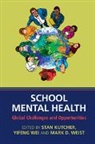 Stan Wei Kutcher, Stan Kutcher, Kutcher Stan, Yifeng Wei, Wei Yifeng, Mark D. (University of South Carolina) Weist... - School Mental Health