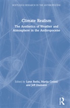 Lynn Cetinic Badia, Lynn Badia, Marija Cetinic, Jeff Diamanti - Climate Realism