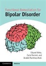 Anabel Martinez-Aran, Anabel Martínez-Arán, Carla Torrent, Torrent Carla, Eduard (Universitat de Barcelona) Vieta, Eduard (Universitat De Barcelona) Torrent Vieta... - Functional Remediation for Bipolar Disorder
