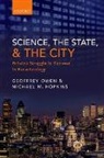 Michael M Hopkins, Michael M. (Senior Lecturer and Director of Research Hopkins, Hopkins Michael M., Geoffrey Owen, Geoffrey (Visiting Professor Owen, Owen Geoffrey - Science, the State and the City