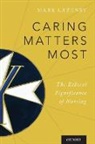 Mark Lazenby, Mark (Assistant Professor of Nursing Lazenby, Lazenby Mark - Caring Matters Most
