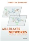 Ginestra Bianconi, Ginestra (Reader in Applied Mathematics Bianconi - Multilayer Networks
