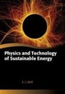 E L Wolf, E. L. Wolf, E. L. (Professor of Physics Wolf, Edward Wolf, Prof Edward Wolf - Physics and Technology of Sustainable Energy