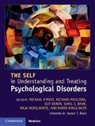 Michael (Australian National University Kyrios, Sunil S. (Swinburne University of Technology Bhar, Bhar Sunil S., Guy Doron, Doron Guy, Michael Kyrios... - Self in Understanding and Treating Psychological Disorders