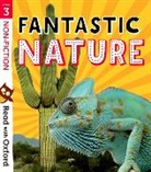 Rob Alcraft, Rob Burchett Alcraft, Jan Burchett, Vivian French, Brita Granstrom, Mick Manning... - Read With Oxford: Stage 3: Non-Fiction: Fantastic Nature