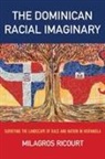 Milagros Ricourt - Dominican Racial Imaginary