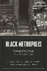 Horace R. Cayton, Cayton Horace R., St. Clair Drake, St. Clair Cayton Drake, Mary Pattillo, Pattillo Mary... - Black Metropolis