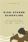 Christopher Bjork, Bjork Christopher - High-Stakes Schooling