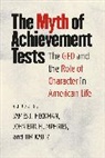 James J. Heckman, James J. Humphries Heckman, James J Heckman, James J. Heckman, Heckman James J., John Eric Humphries... - Myth of Achievement Tests