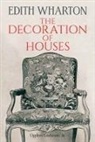 Edith Wharton - The Decoration of Houses
