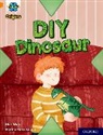 Nick Ward, Marina Perez Luque - Project X Origins: Orange Book Band, Oxford Level 6: Diy Dinosaur