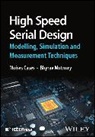 M Cases, Moises Cases, Bhyrav Mutnury - High Speed Serial Design Modelling, Simulation a Nd Measurement