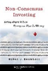 Rupal J Bhansali, Rupal J. Bhansali - Non-Consensus Investing