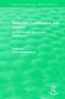 Patricia (University of Bristol Broadfoot, Patricia Broadfoot, Patricia (University of Bristol Broadfoot - Selection Certification and Control