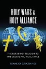 Manlio Graziano, Graziano Manlio - Holy Wars and Holy Alliance