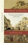 Tirthankar Roy, Tirthankar (Professor Roy, Roy Tirthankar - Company of Kinsmen