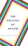 Bryna Siegel, Dr. Bryna (Founder and Executive Director Siegel - Politics of Autism