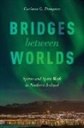 Corinne G. Dempsey, Corinne G. (Associate Professor of Religi Dempsey, Corinne G. (Associate Professor of Religious Studies Dempsey, Dempsey Corinne G. - Bridges Between Worlds