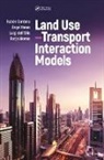 Borja Alonso, Ruben Cordera, Rubén Cordera, Ruben Ibeas Cordera, Luigi dell’Olio, Luigi dellâ€™Olio... - Land Use-Transport Interaction Models