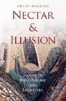 Henry (Emeritus Professor of Art At Johns Maguire, Henry (Emeritus Professor of Art at Johns Hopkins University Maguire, Maguire Henry - Nectar and Illusion